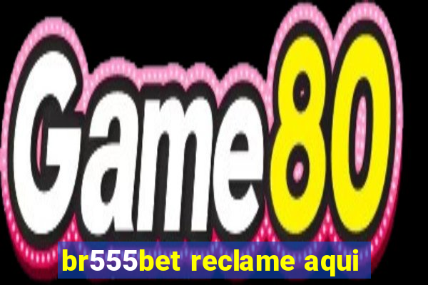 br555bet reclame aqui